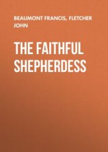 читать The Faithful Shepherdess