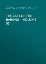 читать The Last of the Barons  Volume 05