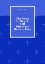 читать The Most In Depth Self Discovery Book  Ever
