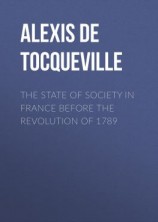 читать The State of Society in France Before the Revolution of 1789
