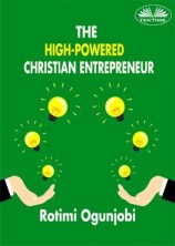 читать The High-Powered Christian Entrepreneur
