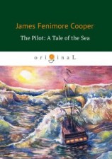 читать The Pilot: A Tale of the Sea