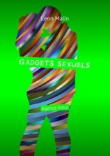 читать Gadgets sexuels. Agence Amur