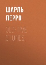 читать Old-Time Stories
