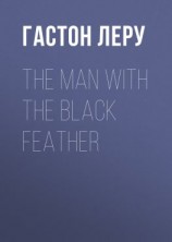 читать The Man with the Black Feather