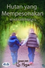читать Hutan Yang Mempesonakan