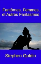 читать Fantômes, Femmes, Et Autres Fantasmes