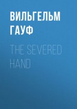читать The Severed Hand