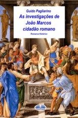 читать As Investigações De João Marcos Cidadão Romano