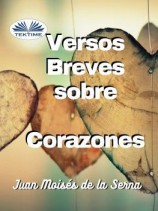 читать Versos Breves Sobre Corazones