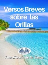 читать Versos Breves Sobre Las Orillas