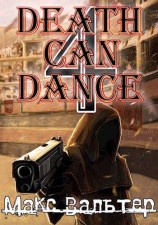 читать Death Can Dance 4 [Смерть может танцевать 4]