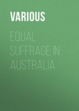 читать Equal Suffrage in Australia