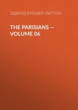 читать The Parisians  Volume 06