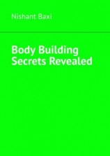 читать Body Building Secrets Revealed