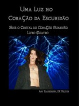 читать Uma Luz No Coração Da Escuridão