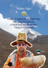 читать Tiibeti massaaži meetod helikaussidega «Tsering Ngodrubi» traditsioonis