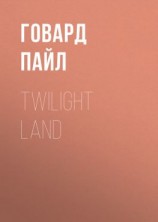 читать Twilight Land