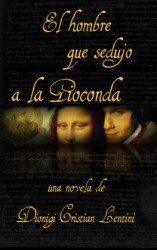 читать El Hombre Que Sedujo A La Gioconda