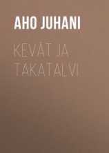 читать Kevät ja takatalvi