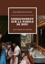 читать Enseignement sur la parole de Dieu. Jesus-Christ est Seigneur