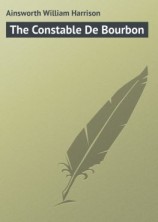читать The Constable De Bourbon