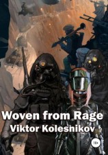 читать Woven from Rage