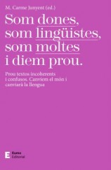 читать Som dones, som lingüistes, som moltes i diem prou