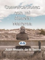 читать Conversaciones Con Mi Abuela Materna