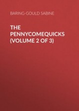 читать The Pennycomequicks (Volume 2 of 3)
