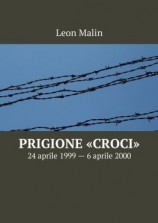 читать Prigione «Croci». 24 aprile 1999  6 aprile 2000