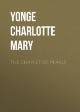 читать The Chaplet of Pearls
