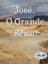 читать José, O Grande Servo