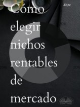 читать Cómo Elegir Nichos Rentables De Mercado