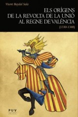читать Els orígens de la revolta de la Unió al regne de València (1330-1348)