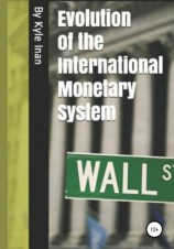читать Evolution of the International Monetary System