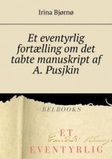 читать Et eventyrlig fortælling om det tabte manuskript af A. Pusjkin