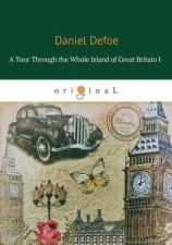 читать A Tour Through the Whole Island of Great Britain I