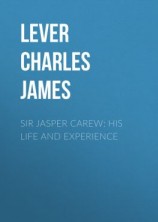 читать Sir Jasper Carew: His Life and Experience