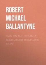 читать Man on the Ocean: A Book about Boats and Ships