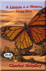 читать A Libélula E A Monarca