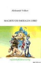 читать Magiisto de Smeralda Urbo