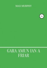 читать Gara amun ian a friar