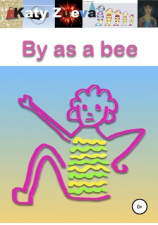 читать By as a bee. Poetry