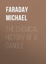 читать The Chemical History of a Candle