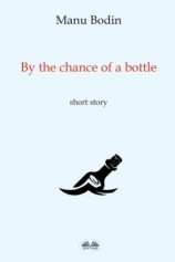 читать By The Chance Of A Bottle