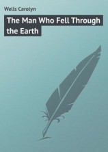 читать The Man Who Fell Through the Earth