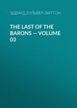 читать The Last of the Barons  Volume 03