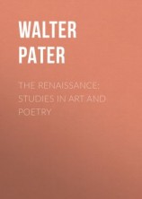 читать The Renaissance: Studies in Art and Poetry