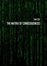 читать The Matrix of Consciousness